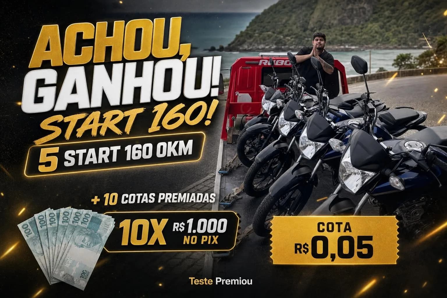 ACHOU, GANHOU! START 160!