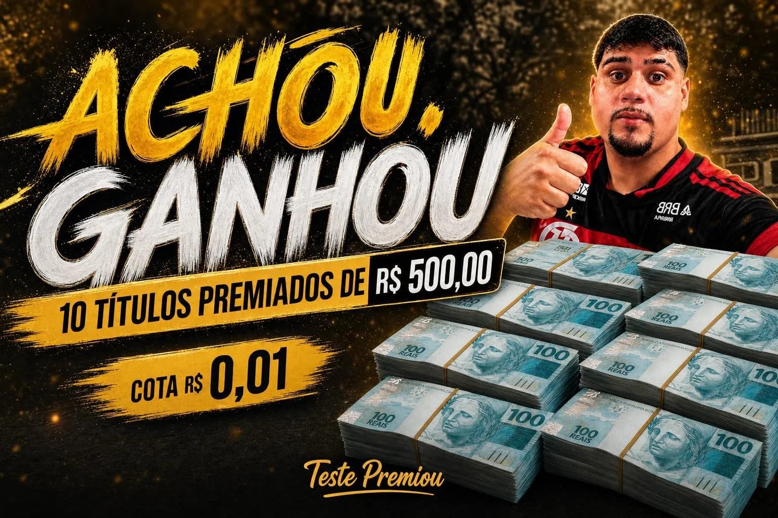 ACHOU, GANHOU!